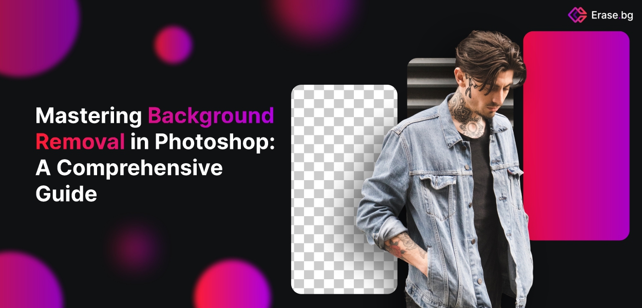 Mastering_Background_Removal_in_Photoshop_A_Comprehensive_Guide.jpg